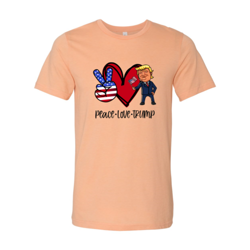 Peace Love Trump Shirt