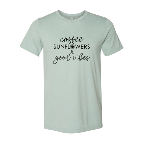 Coffee Sunflowers And Good Vibes Shirt