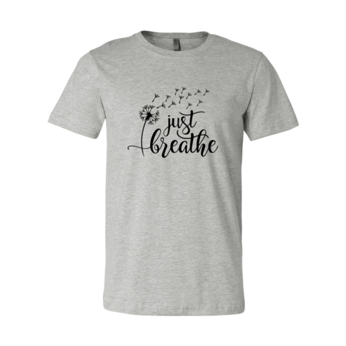 Just Breathe Shirt