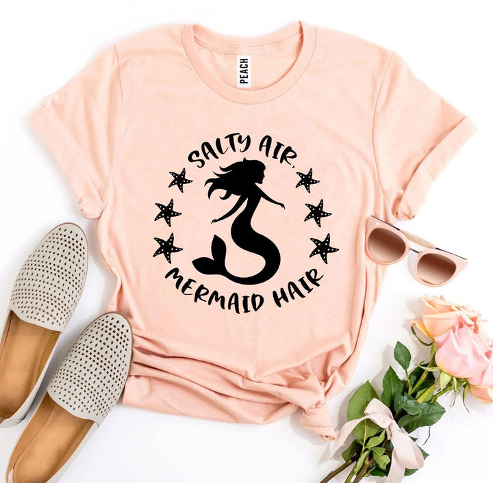 Salty Air Mermaid Hair T-shirt